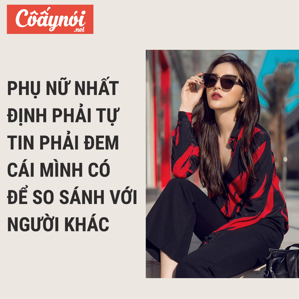 Phụ nữ thông minh sống nhất định phải ngẩng cao đầu kiêu hãnh