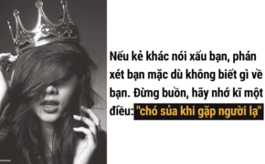 21 câu nói giúp bạn trở nên mạnh mẽ hơn trong cuộc sống