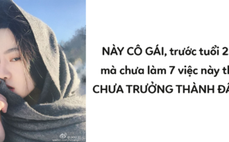 Con gái à, trước tuổi 25 hãy dám làm 7 việc sau đây