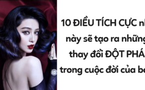 Làm ngay 10 điều tích cực nhỏ này sẽ tạo ra những thay đổi đột phá trong cuộc đời của bạn