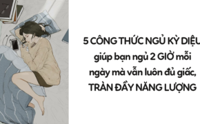 5 công thức ngủ kỳ diệu để bạn ngủ ít mà vẫn luôn đủ giấc, tràn đầy năng lượng