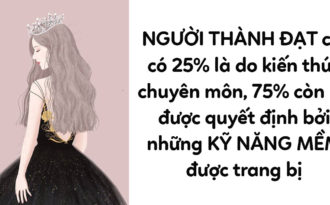 Kỹ năng mềm quyết định 75% sự thành đạt: Thà tiêu tốn 1 giờ bổ sung kiến thức còn hơn cả đời chịu thua kém người khác