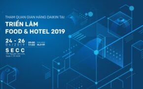 Daikin mang giải pháp tối ưu dành cho nhà hàng và khách sạn đến triển lãm Food & Hotel 2019