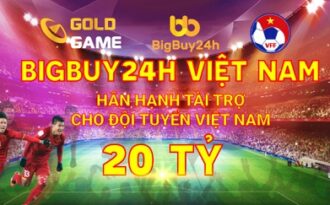 Bigbuy24h và Goldgame Việt Nam trao thưởng 20 tỷ đồng nếu ĐT Việt Nam lọt vào World Cup 2022