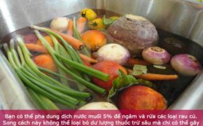 Mẹo đơn giản khử hóa chất “ngậm” trong rau củ quả
