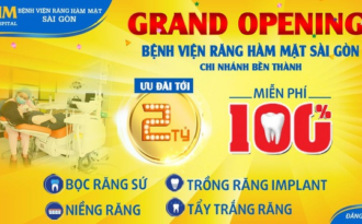 Bệnh viện Răng Hàm Mặt Sài Gòn khai trương chi nhánh Bến Thành – Miễn phí 100% Dịch vụ