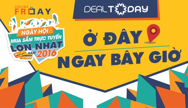 Dealtoday tham gia Online Friday, tặng khách hàng cơ hội mua hàng ưu đãi tới 50%