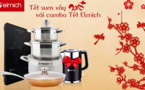 Sắm Tết với “Combo đồ gia dụng Elmich” rước thêm lộc vào nhà