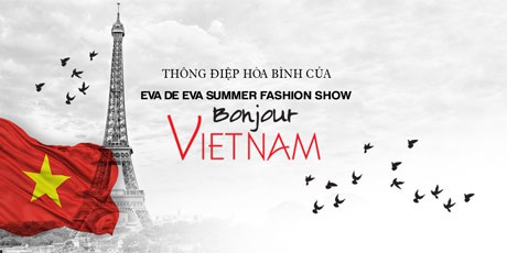 Summer Fashion Show 2014: “Bonjour Vietnam”