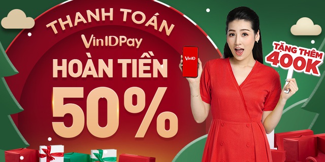 Đón Giáng sinh, nhận hoàn tiền 50% cùng bộ ưu đãi lên đến 500.000VNĐ từ VinID Pay - 1